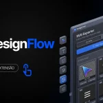 DesignFlow: O Ecossistema All-in-One para UI/UX e Frontend