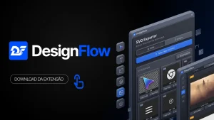 DesignFlow: O Ecossistema All-in-One para UI/UX e Frontend